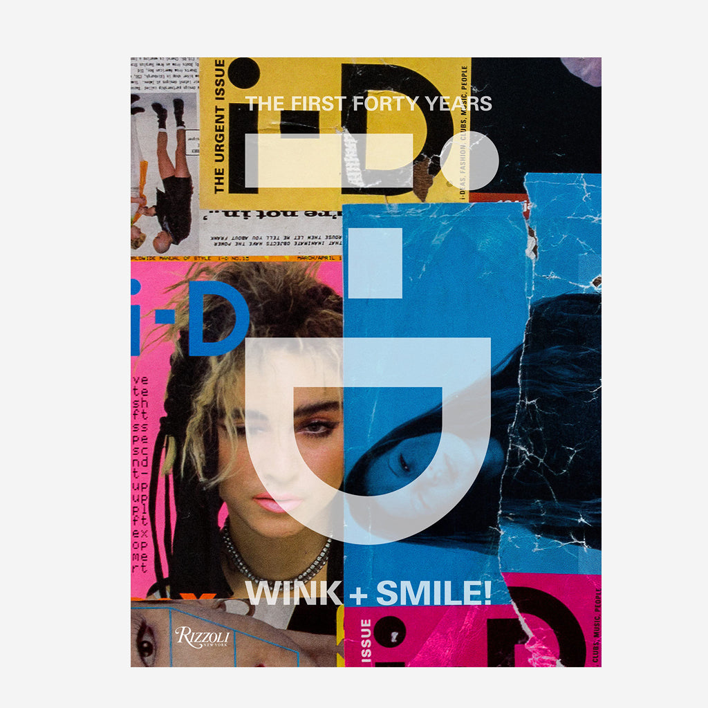 i-D: Wink and Smile!: The First Forty Years