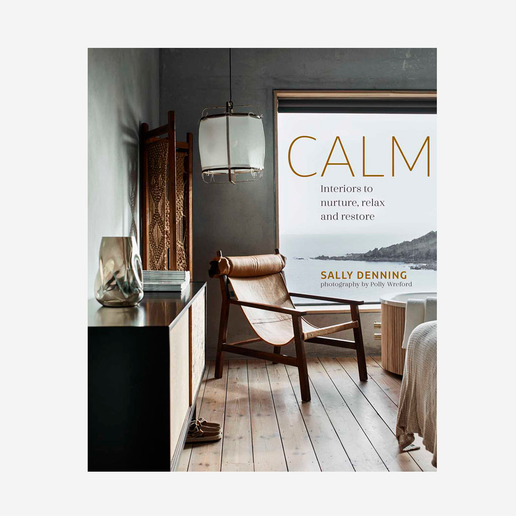 Still Lives: Calm Interiors to nurture, relax and restore