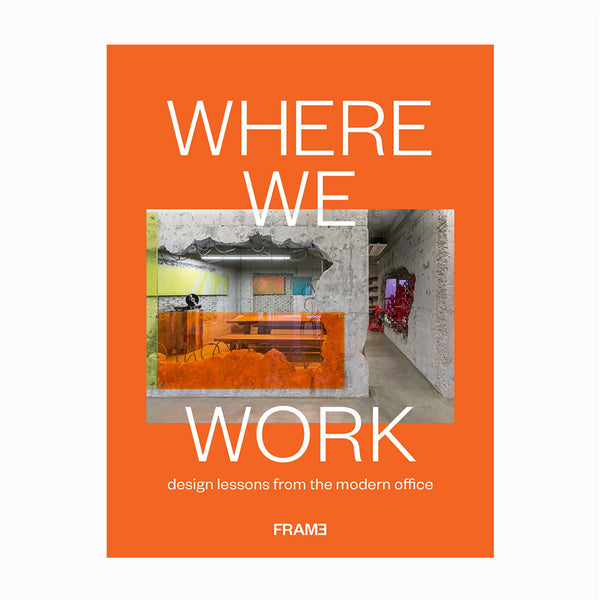 Where We Work. Design Lessons from the Modern Office Elemento