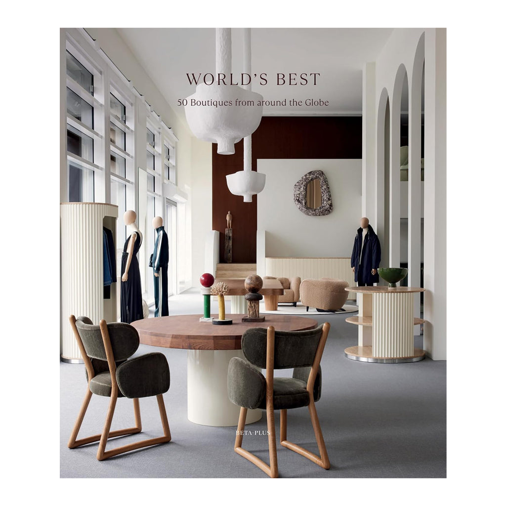World's Best - 50 Boutiques From Around the Globe