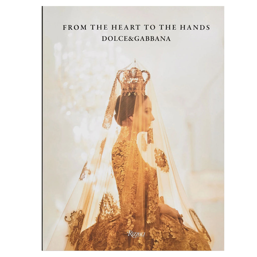 From the Heart to the Hands - Dolce&Gabbana