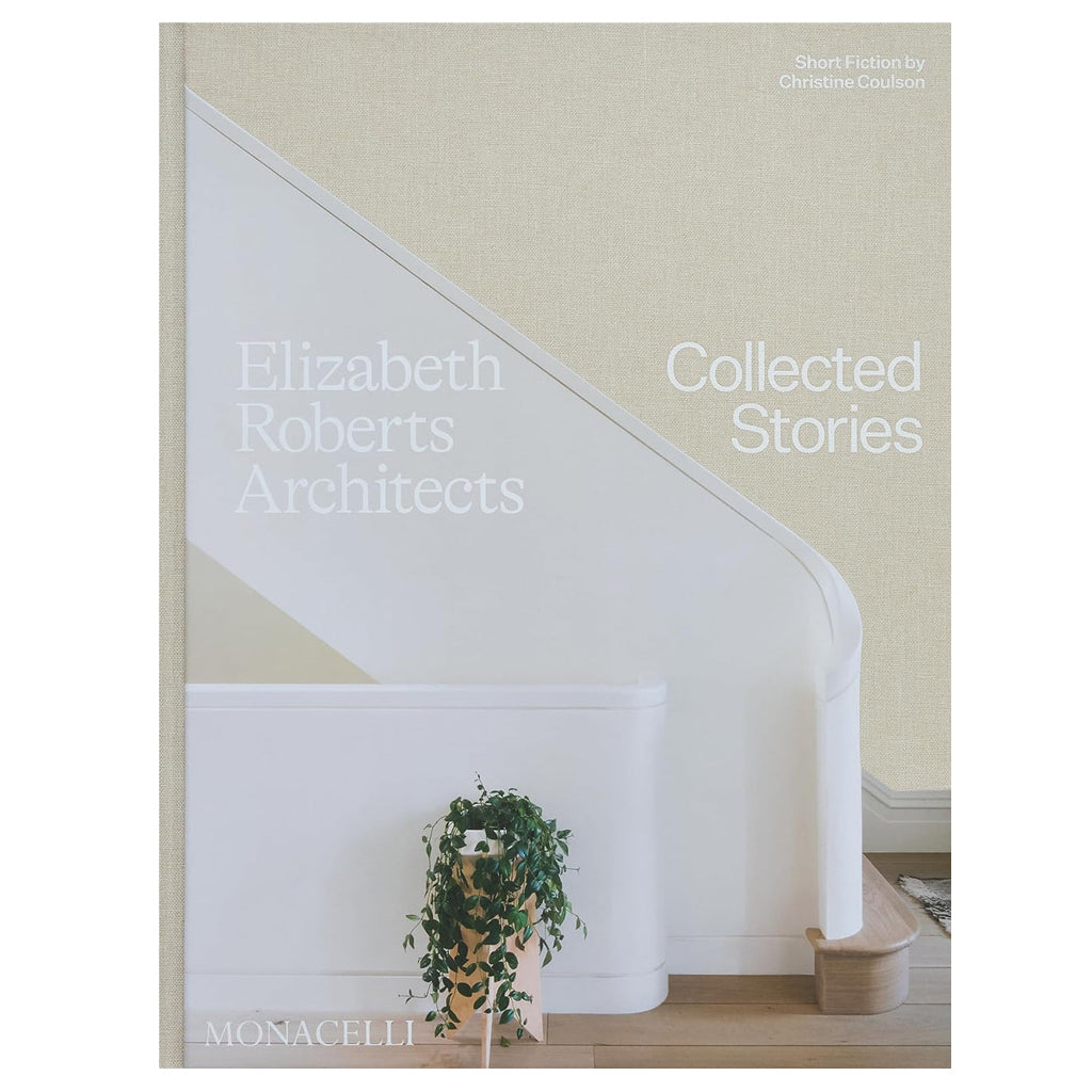 Elizabeth Roberts Architects - Collected Stories