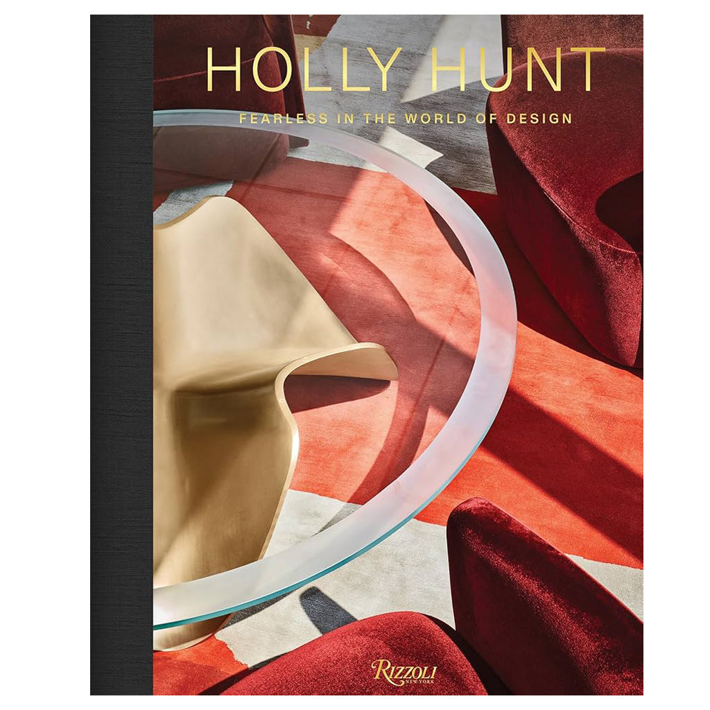 Holly Hunt: Fearless in the World of Design