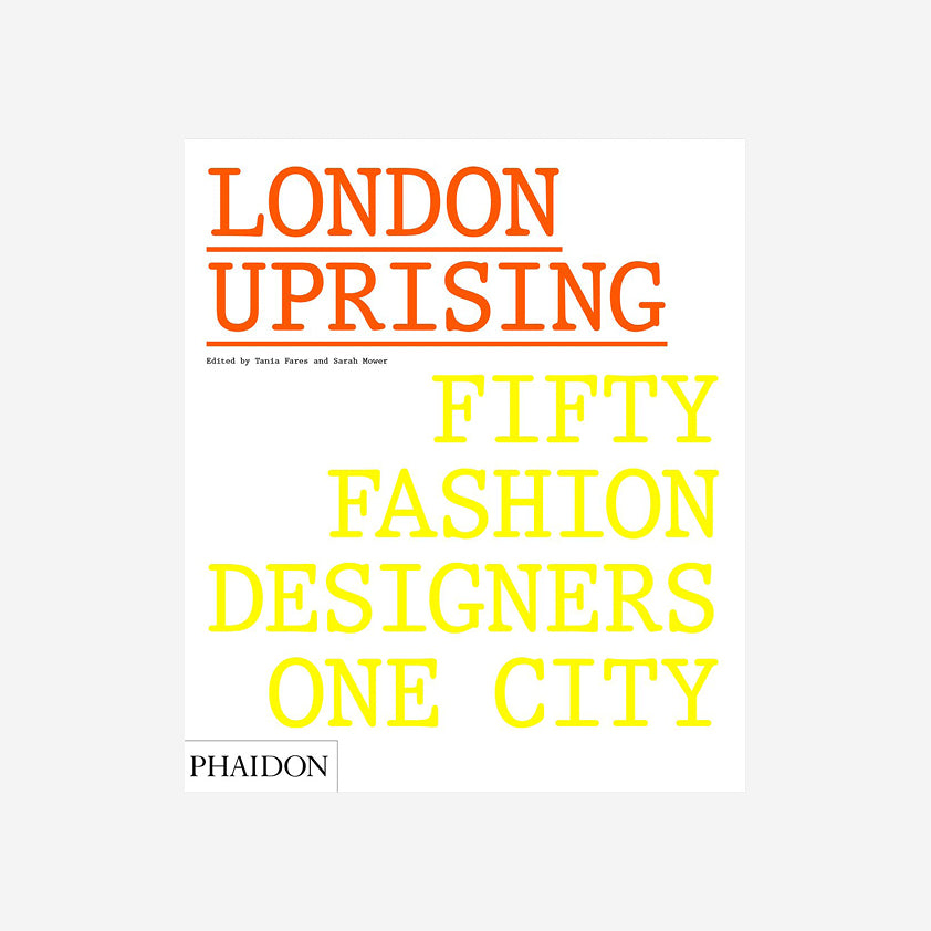 London Uprising: Fifty Fashion Designers One City