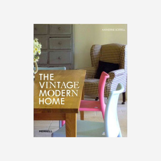 The Vintage/Modern Home