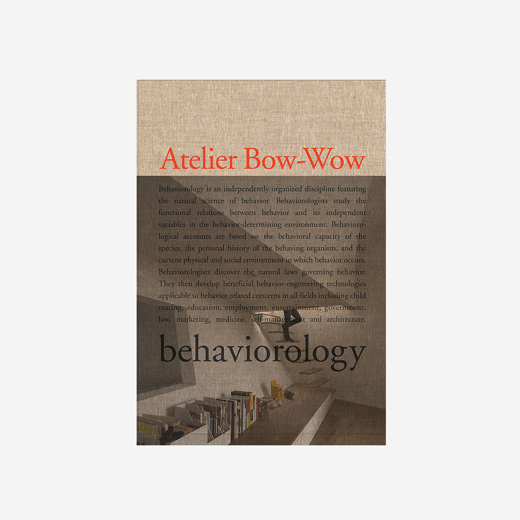 洋書】Atelier Bow-Wow behaviorology ATELIER BOW-WOW 洋書】Atelier Bow-Wow behaviorology ATELIER BOW-WOW